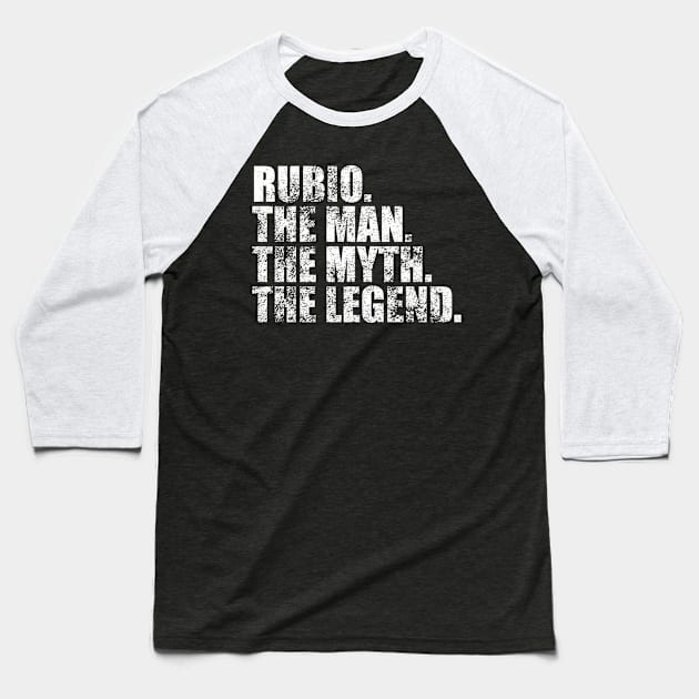 Rubio Legend Rubio Family name Rubio last Name Rubio Surname Rubio Family Reunion Baseball T-Shirt by TeeLogic